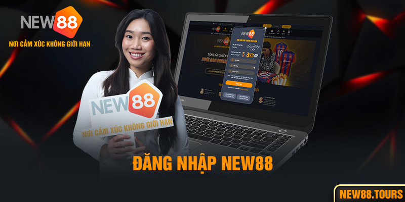 Đăng Nhập New88 - Hướng Dẫn Quy Trình Chi Tiết Cho Hội Viên